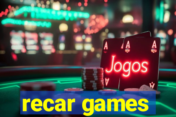 recar games